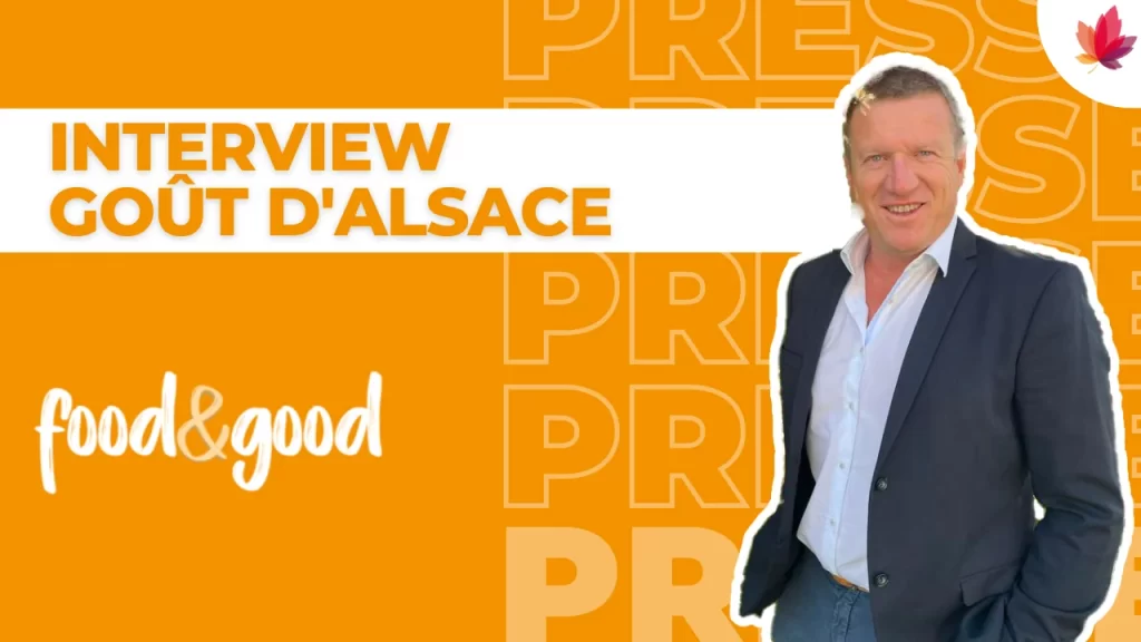 Interview Goût d’Alsace, Philippe Rauch pour Food&Good