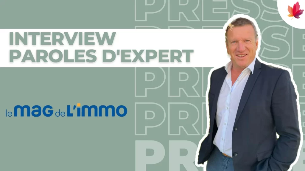 Interview Paroles d’Expert pour le Mag de l’Immo